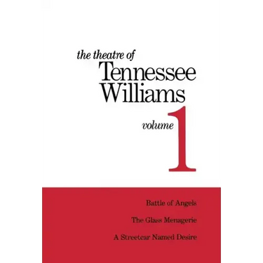 The Theatre of Tennessee Williams Volume 1