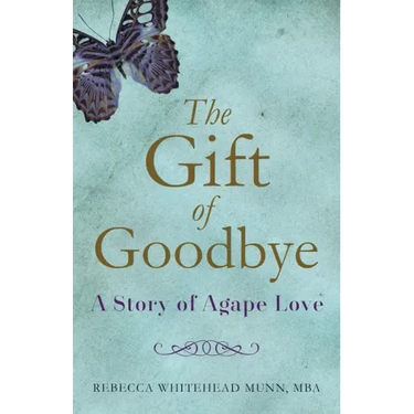The Gift of Goodbye