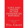 Love And Death In The Dominican Republic: A Harold Gatewood Mystery Volume 9