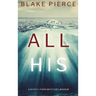 All His (A Nicky Lyons FBI Suspense Thriller-Book 2)