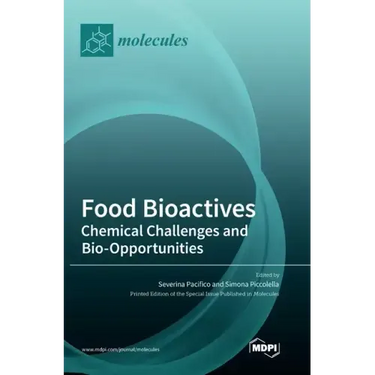 Food Bioactives: Chemical Challenges and Bio-Opportunities