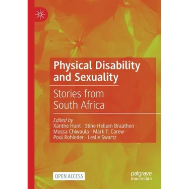 Physical Disability and Sexuality: Stories from South Africa