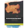 Why does God let bad things Happen?