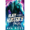 Alien Hunter's Fate: A Sci-fi Alien Romance
