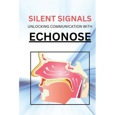 Silent Signals Unlocking Communication with Echonose