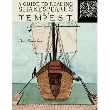 A Guide to Reading Shakespeare's The Tempest