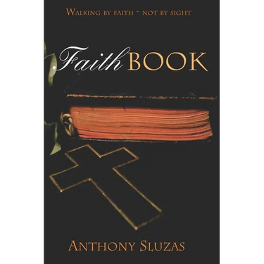 Faithbook: Walking By Faith - Not By Sight