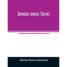 Jamaica Anansi stories