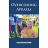 Overcoming Apraxia