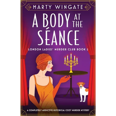 A Body at the S饌nce: A completely addictive historical cozy murder mystery