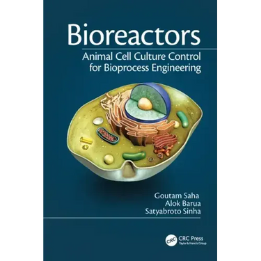 Bioreactors: Animal Cell Culture Control for Bioprocess Engineering