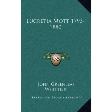 Lucretia Mott 1793-1880
