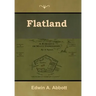 Flatland: A Romance of Many Dimensions