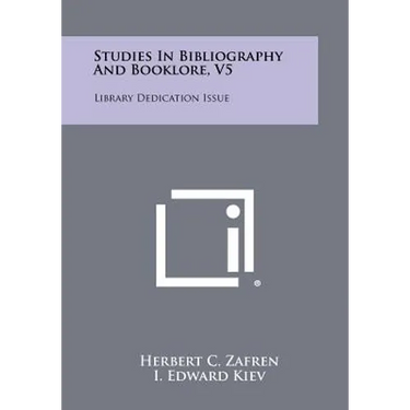 Studies in Bibliography and Booklore, V5: Library Dedication Issue