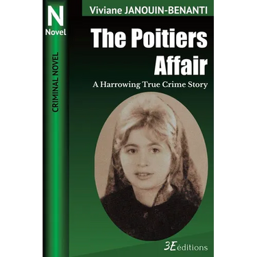 The Poitiers Affair: A Harrowing True Crime Story