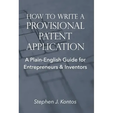 How to Write a Provisional Patent Application: A Plain-English Guide for Entrepreneurs & Inventors