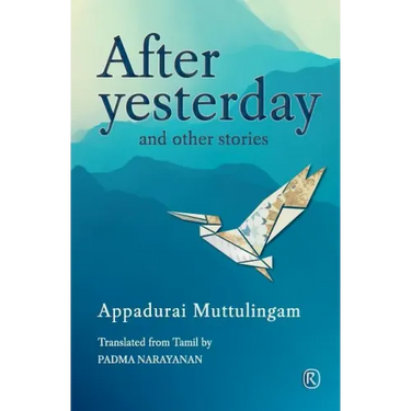 After Yesterday and other stories: Short Stories