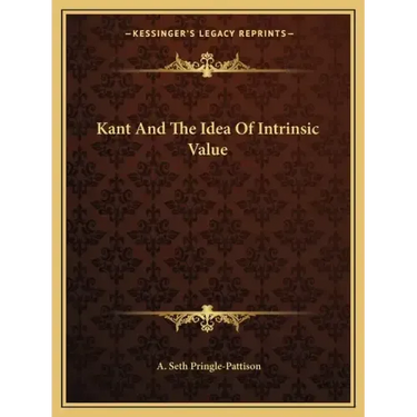 Kant and the Idea of Intrinsic Value