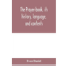 The prayer-book, its history, language, and contents