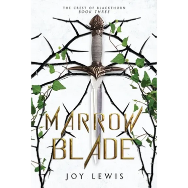 Marrow Blade: (The Crest of Blackthorn Book 3)