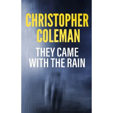 They Came with the Rain
