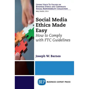 Social Media Ethics Made Easy: How to Comply with FTC Guidelines
