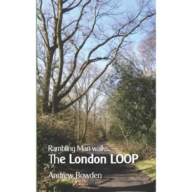 Rambling Man Walks The London LOOP
