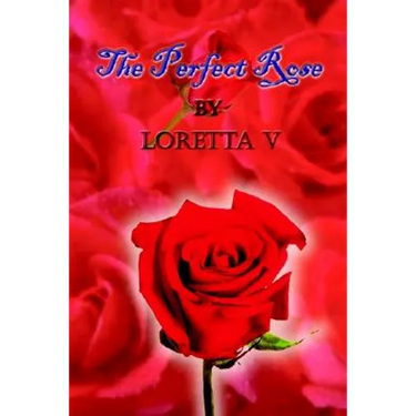 The Perfect Rose