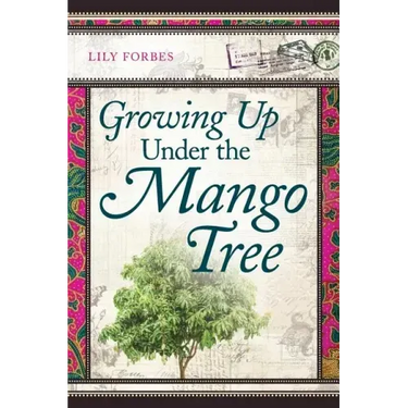 Growing Up Under the Mango Tree