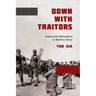 Down with Traitors: Justice and Nationalism in Wartime China