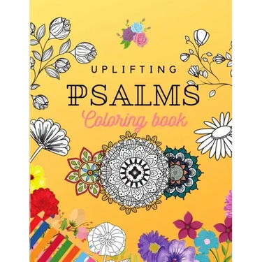 Uplifting Psalms Coloring Book: A Christian Coloring Book for Adults and Teens