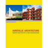 Auroville Architecture: towards new forms for a new consciousness