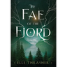 The Fae of the Fjord