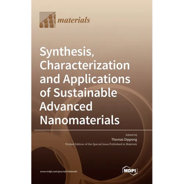 Synthesis, Characterization and Applications of Sustainable Advanced Nanomaterials