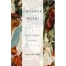 Chamber Music: A Listener's Guide