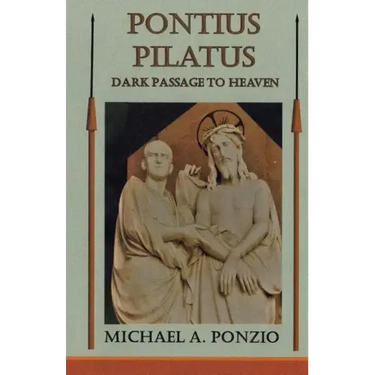 Pontius Pilatus: Dark Passage to Heaven