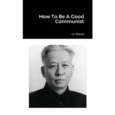 How To Be A Good Communist