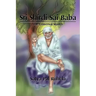 Sri Shirdi Sai Baba: The Universal Master