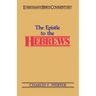 The Hebrews- Everyman's Bible Commentary