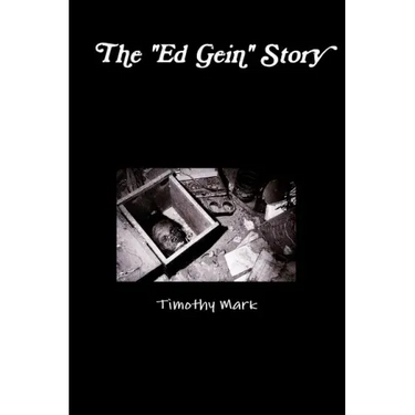 The "Ed Gein" Story