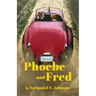 Phoebe and Fred
