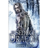 To Seduce a Dragon: Venys Needs Men