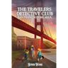 The Travelers Detective Club San Francisco Bay Area