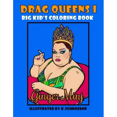 Drag Queens I Big Kids Coloring Book: Adult Coloring Book