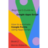 Beginner's Guide to Google Apps Script 2 - Forms