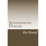 Autoimmune Disease: The Natural Approach