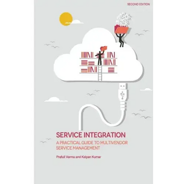 Service Integration: A Practical Guide to Multivendor Service Management