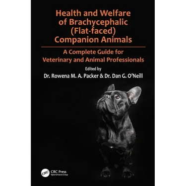 Health and Welfare of Brachycephalic (Flat-Faced) Companion Animals: A Complete Guide for Veterinary and Animal Professionals