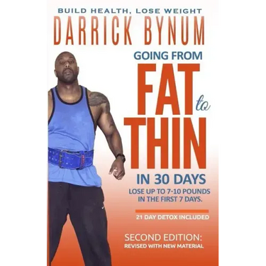Going From Fat to Thin in 30 Days