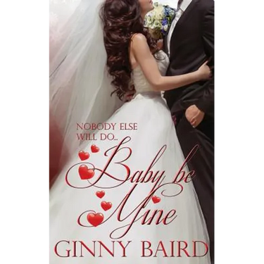 Baby, Be Mine